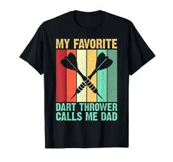 My Favorite Dart Thrower Calls Me Dad T-Shirt von Lustige Dart Sprüche & Geschenke Bekleidung