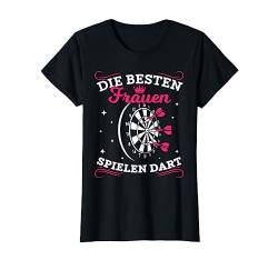 Frauen Dart Spruch Besten Dartspieler T-Shirt von Lustige Dartspieler Design Darts Sport