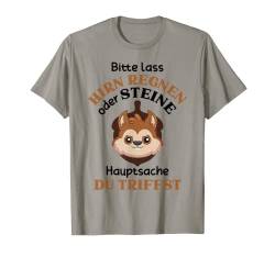 Lustige Grafik Bitte Lass Hirn Regnen Oder Steine Lustiger S T-Shirt von Lustige Design-Ideen und Mehr