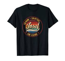 Ein Mann Ein Mythos Eine Legende Name Josef Namens T-Shirt von Lustige Familie Name Nachname Geschenke