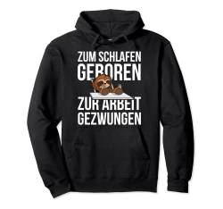 Zum Schlafen geboren zur Arbeit gezwungen Faultier Pullover Hoodie von Lustige Faultiere Humor Comics