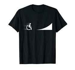 Verrückter Rollstuhlfahrer Geschenkidee - Rollstuhlsport T-Shirt von Lustige Geschenke für Rollstuhlfahrer im Rollstuhl