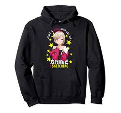 Cute Anime Girl - Just a Girl Who Loves Anime And Sketching Pullover Hoodie von Lustige Japanische Anime Geschenke