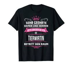 Tierwirtin Beruf Ironie Ich Betrete Den Raum T-Shirt von Lustige Job Sprüche Für Damen