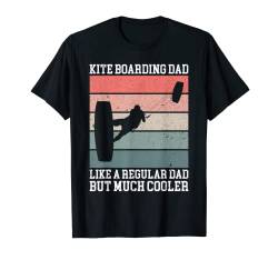 Kite Boarding Dad Like A Regular But Much Cooler Kitesurfer T-Shirt von Lustige Kitesurfing Sprüche & Designs