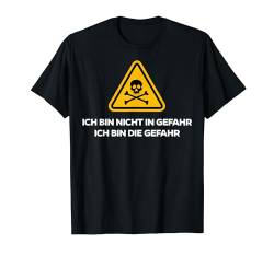 Cool Warnzeichen Achtung Gefahr Spruch Statement T-Shirt von Lustige Kleidung & Witzige Mode - dizeyns