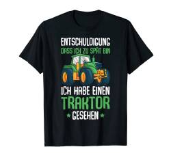 Entschuldigung das ich zu spät bin Traktor Trecker Kinder T-Shirt von Lustige Landwirtschaft & Traktor Geschenke