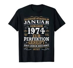 Geburtstags Design Legenden wurden im Januar 1974 geboren T-Shirt von Lustige Legendäre Geburtstags Designs