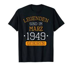 Legenden Sind Im März 1949 Geboren Geburtstag Jahrgang T-Shirt von Lustige Legendäre Geburtstags Vintage März