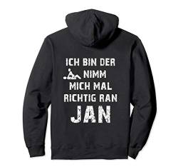 JAN Spruch Reim Name Kirmes Malle Festival JGA Geschenk Pullover Hoodie von Lustige Namen Alkohol Sprüche Party Geschenke