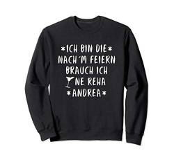 ANDREA Spruch Outfitt Für Kirmes Malle Festival JGA Geschenk Sweatshirt von Lustige Namen Sprüche Party Shirts & Geschenke
