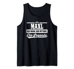 Herren Maxl Vorname Die Legende Spruch Maxl Tank Top von Lustige Namen Vornamen Herren Männer