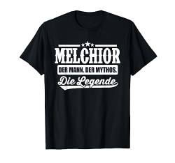 Melchior Vorname Die Legende Spruch Melchior T-Shirt von Lustige Namen Vornamen Herren Männer