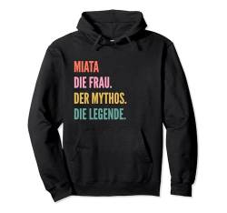 Funny German First Name Design - Miata Pullover Hoodie von Lustige Namensentwürfe für Frauen
