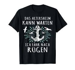 Rügen Urlaub Spruch Altersheim Insel Rügen T-Shirt von Lustige Rügen Sprüche Ostseeinsel Rügener Souvenir