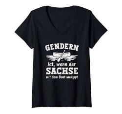 Gendern ist wenn der Sachse mit dem Boot umkippt T-Shirt mit V-Ausschnitt von Lustige Sachsen Sprüche auf Sächsisch