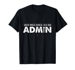 Lustiger Admin T-Shirt Computer Freak PC cooler Spruch Geek T-Shirt von Lustige Shirts und Geschenke