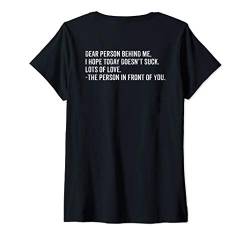 Damen lustig sprüche witzig spruch geschenk dear person behind me T-Shirt mit V-Ausschnitt von Lustige Sprüche Geschenke & Co.