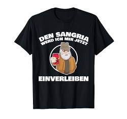 Den Sangria Werd Ich Mir Einverleiben Kapitän Geschenk T-Shirt von Lustige Sprüche Geschenke & Co.