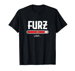 Furz Lädt Ladebalken Blähungen Pupsen Geschenk T-Shirt von Lustige Sprüche Geschenke & Co.