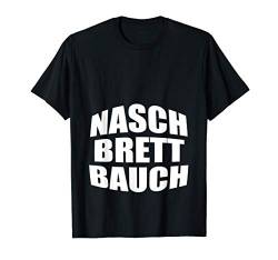 Naschbrettbauch Dicker Bauch Wampe Bierbauch T-Shirt von Lustige Sprüche Geschenke & Co.