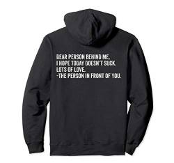 lustig sprüche witzig spruch geschenk dear person behind me Pullover Hoodie von Lustige Sprüche Geschenke & Co.