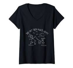 Damen Die mit dem Hund geht - Spruch für Frauchen T-Shirt mit V-Ausschnitt von Lustige Sprüche Hundefreund Hunde Geschenk