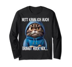 Nett kann ich auch Spruch Lustig Witzig Katze Fun Geschenk Langarmshirt von Lustige Sprüche Ironisch Sarkastisch Geschenkidee