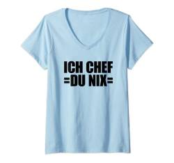 Damen Ich Chef Du Nix TShirt Sarkastische Sprüche Chef Du Nix T-Shirt mit V-Ausschnitt von Lustige Sprüche Kollektion by DT