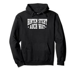 Hinten Steht Auch Wat Auch Wat Lustiger Spruch Pullover Hoodie von Lustige Sprüche Kollektion