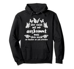 Wer mit mir nicht auskommt | Lustige Sprüche Sarkasmus Pullover Hoodie von Lustige Sprüche Kollektion