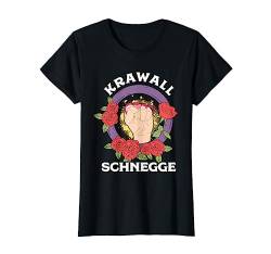 Krawallschnegge Krawall Schnegge Statement Spruch Sarkasmus T-Shirt von Lustige Sprüche Shirts