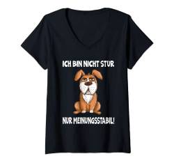 Damen Ich Bin Nicht Stur Nur Meinungsstabil Hund Lustiges Spruch T-Shirt mit V-Ausschnitt von Lustige Sprüche perfekte Geschenke Geburtstag