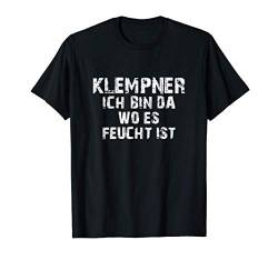 Herren Klempner Gas Wasserinstallateur Versauter Spruch Geschenk T-Shirt von Lustige Sprüche & Geschenke