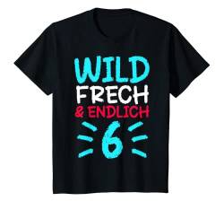 Kinder 6. Geburtstag 6 Jahre Junge Sechs Wild Frech & Endlich 6 T-Shirt von Lustige Sprüche & Geschenke