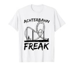 Achterbahnfreak Achterbahn T-Shirt von Lustige Themenpark & Achterbahn Geschenkideen