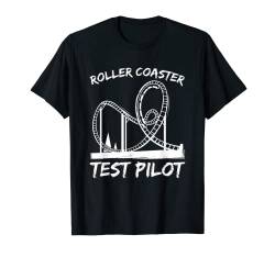 Roller Coaster Test Pilot Achterbahn T-Shirt von Lustige Themenpark & Achterbahn Geschenkideen