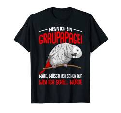 Graupapagei Sprüche Lustig Papagei Herz Vogel T-Shirt von Lustige Vogel Liebhaber Geschenkideen