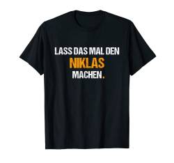 Herren Niklas TShirt Spruch Lustig Geburtstag Vorname Name T-Shirt von Lustige Vornamen Designs & Motive
