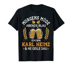 Herren Lustiges Morgens Müde Abends Blau Vornamen Karl Heinz Outfit T-Shirt von Lustige Vornamen Männer und Frauen Namen Kostüme