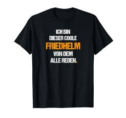 Herren Friedhelm TShirt Lustig Spruch Geburtstag Vorname Name T-Shirt von Lustige Vornamen Motive & Witzige Namen Designs