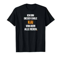 Herren Kai TShirt Lustig Spruch Geburtstag Vorname Name T-Shirt von Lustige Vornamen Motive & Witzige Namen Designs