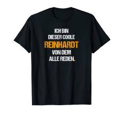 Herren Reinhardt TShirt Lustig Spruch Geburtstag Vorname Name T-Shirt von Lustige Vornamen Motive & Witzige Namen Designs