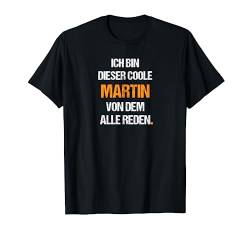 Martin TShirt Lustig Spruch Geburtstag Vorname Name T-Shirt von Lustige Vornamen Motive & Witzige Namen Designs