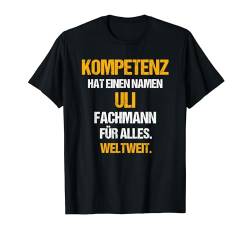 ULI TShirt Lustig Sarkasmus Spruch Kollege Vorname T-Shirt von Lustige Vornamen Namen Sprüche Beruf & Freizeit