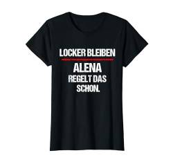 ALENA TShirt Lustig Spruch Regelt Das Schon Vorname T-Shirt von Lustige Vornamen Sprüche & Namen für Damen
