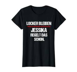 JESSIKA TShirt Lustig Spruch Regelt Das Schon Vorname T-Shirt von Lustige Vornamen Sprüche & Namen für Damen