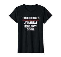 JOHANNA TShirt Lustig Spruch Regelt Das Schon Vorname T-Shirt von Lustige Vornamen Sprüche & Namen für Damen