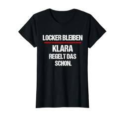 KLARA TShirt Lustig Spruch Regelt Das Schon Vorname T-Shirt von Lustige Vornamen Sprüche & Namen für Damen