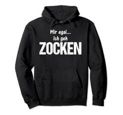 Egal Ich Geh Zocken Gamer Lustige Weihnachts Geschenk Shirt Pullover Hoodie von Lustige Weihnachts Geschenke Adventskalender Ideen